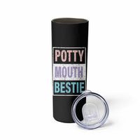 Funny Bestie Gifts Skinny Tumbler Potty Mouth Gag Gifts For Women Best Friend BFF Work Bestie