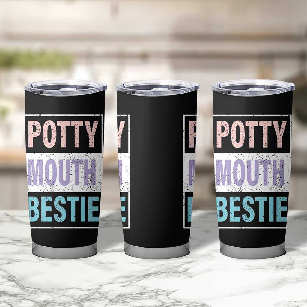 Funny Bestie Gifts Tumbler Cup Potty Mouth Gag Gifts For Women Best Friend BFF Work Bestie
