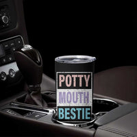 Funny Bestie Gifts Tumbler Cup Potty Mouth Gag Gifts For Women Best Friend BFF Work Bestie