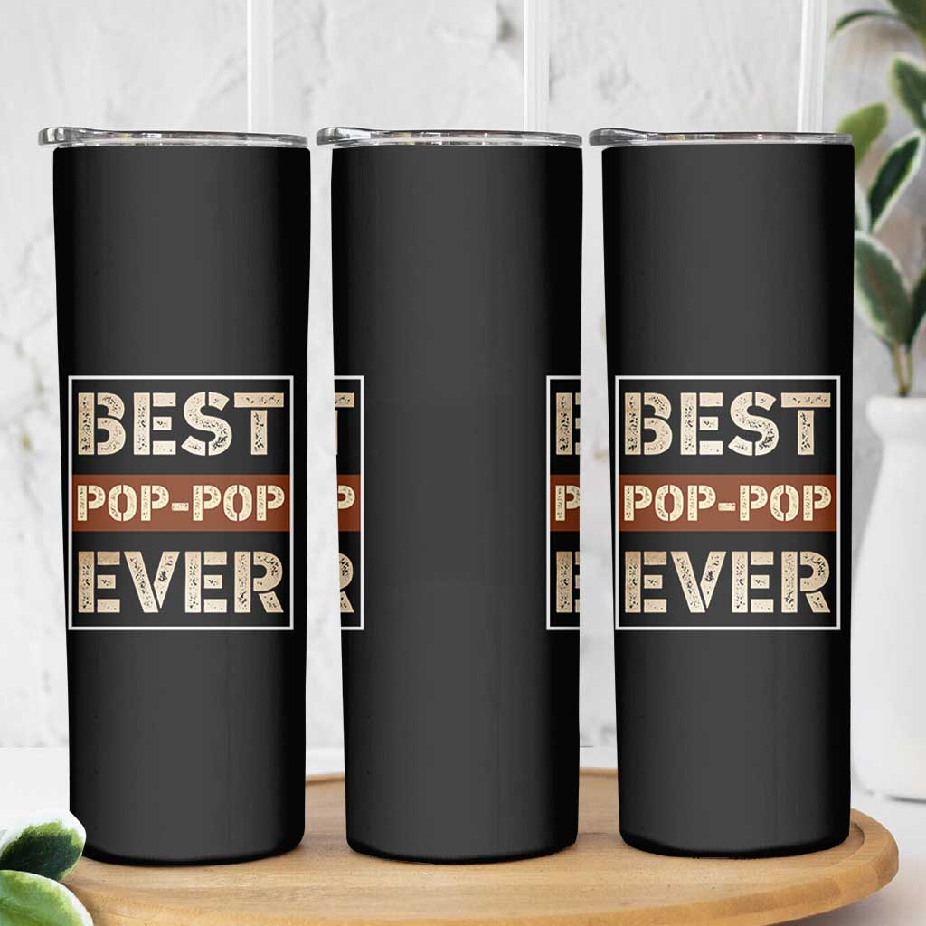 Pop Pop Gifts Skinny Tumbler Best Pop-Pop Ever Fathers Day Poppop Gifts from Grandkids