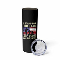 Stand For The Flag Kneel For The Cross Skinny Tumbler American Flag 4th Of July Patriotic Christian Faith