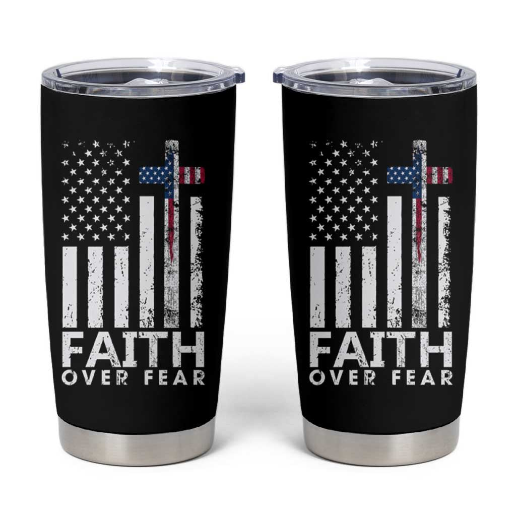 Christian Religious Sayings Tumbler Cup USA Flag Patriotic American Gift Faith Over Fear Prayer - Wonder Print Shop