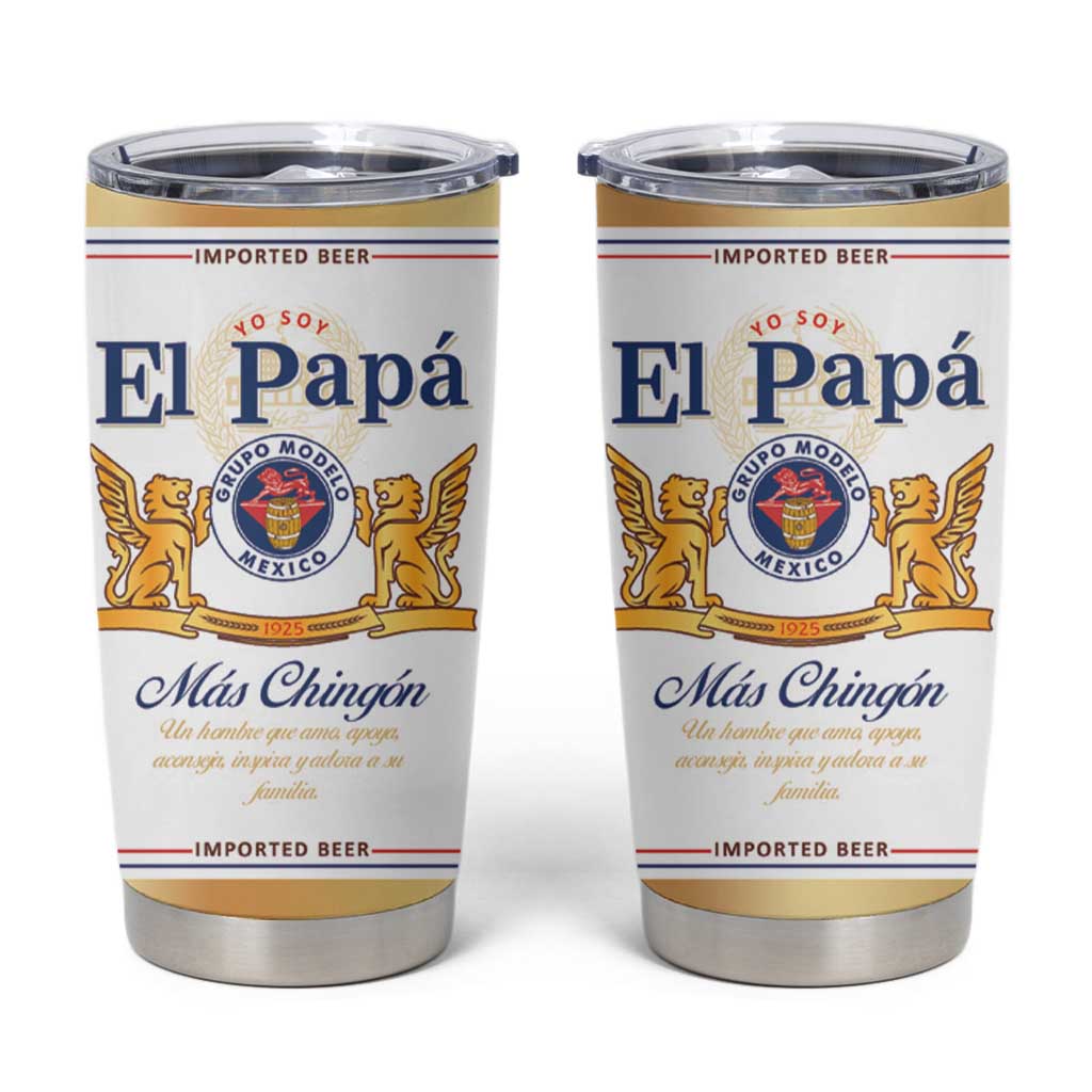 Fathers day Dia del Padre Tumbler Cup El Papa Mas Chingon Mexican Dad Husband Beer - Wonder Print Shop