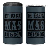 Mexican Dad Husband 4 in 1 Can Cooler Tumbler El Papa Mas Chingon Fathers day Dia del Padre - Wonder Print Shop