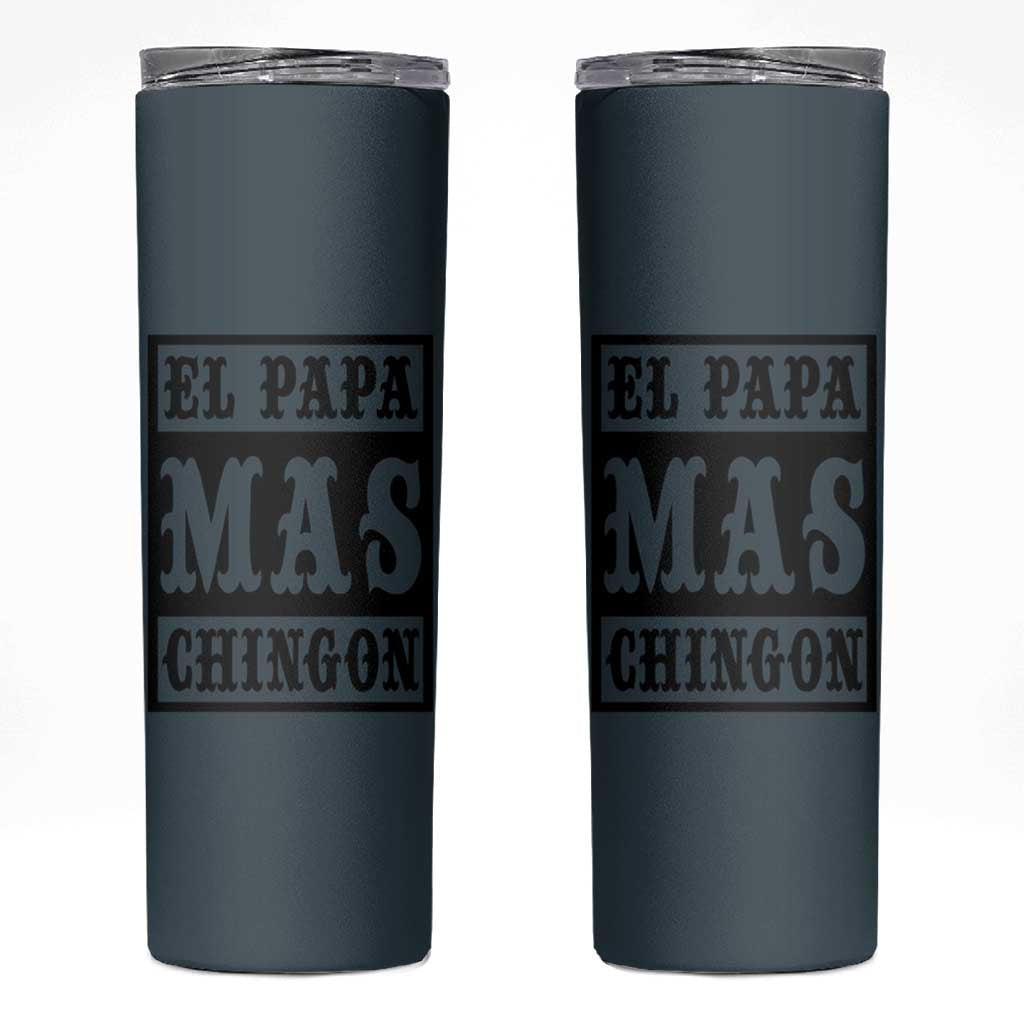 Mexican Dad Husband Skinny Tumbler El Papa Mas Chingon Fathers day Dia del Padre - Wonder Print Shop