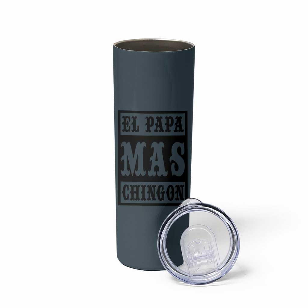 Mexican Dad Husband Skinny Tumbler El Papa Mas Chingon Fathers day Dia del Padre - Wonder Print Shop