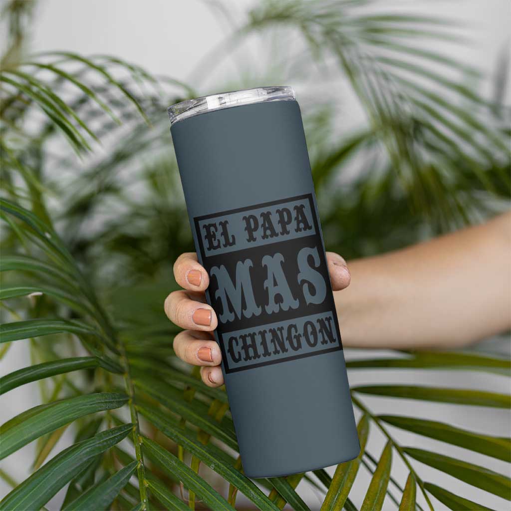 Mexican Dad Husband Skinny Tumbler El Papa Mas Chingon Fathers day Dia del Padre - Wonder Print Shop