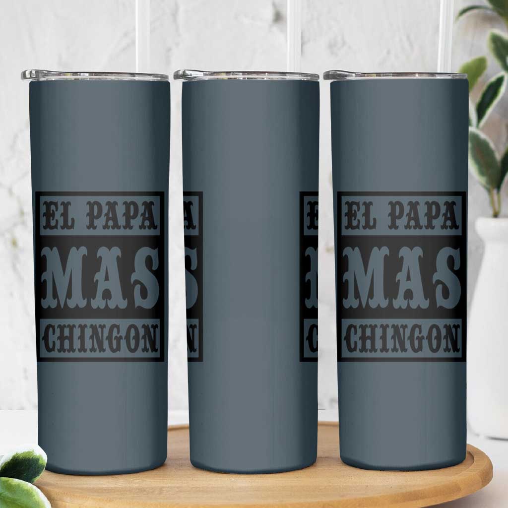 Mexican Dad Husband Skinny Tumbler El Papa Mas Chingon Fathers day Dia del Padre - Wonder Print Shop