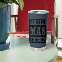 Mexican Dad Husband Tumbler Cup El Papa Mas Chingon Fathers day Dia del Padre - Wonder Print Shop