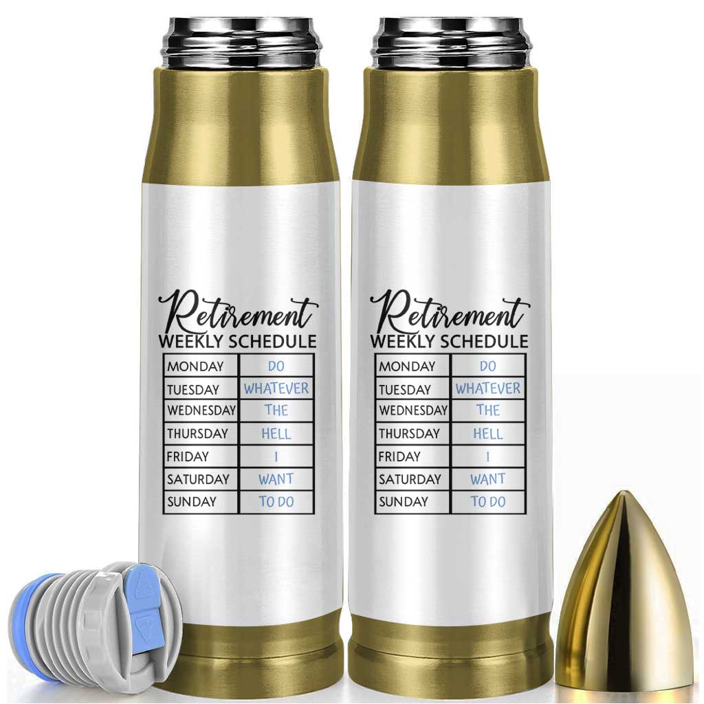 Funny Retirement Gifts Bullet Tumbler Retirement Weekly Schedule