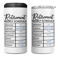 Funny Retirement Gifts 4 in 1 Can Cooler Tumbler Retirement Weekly Schedule