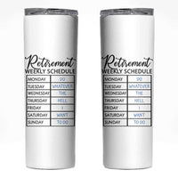 Funny Retirement Gifts Skinny Tumbler Retirement Weekly Schedule