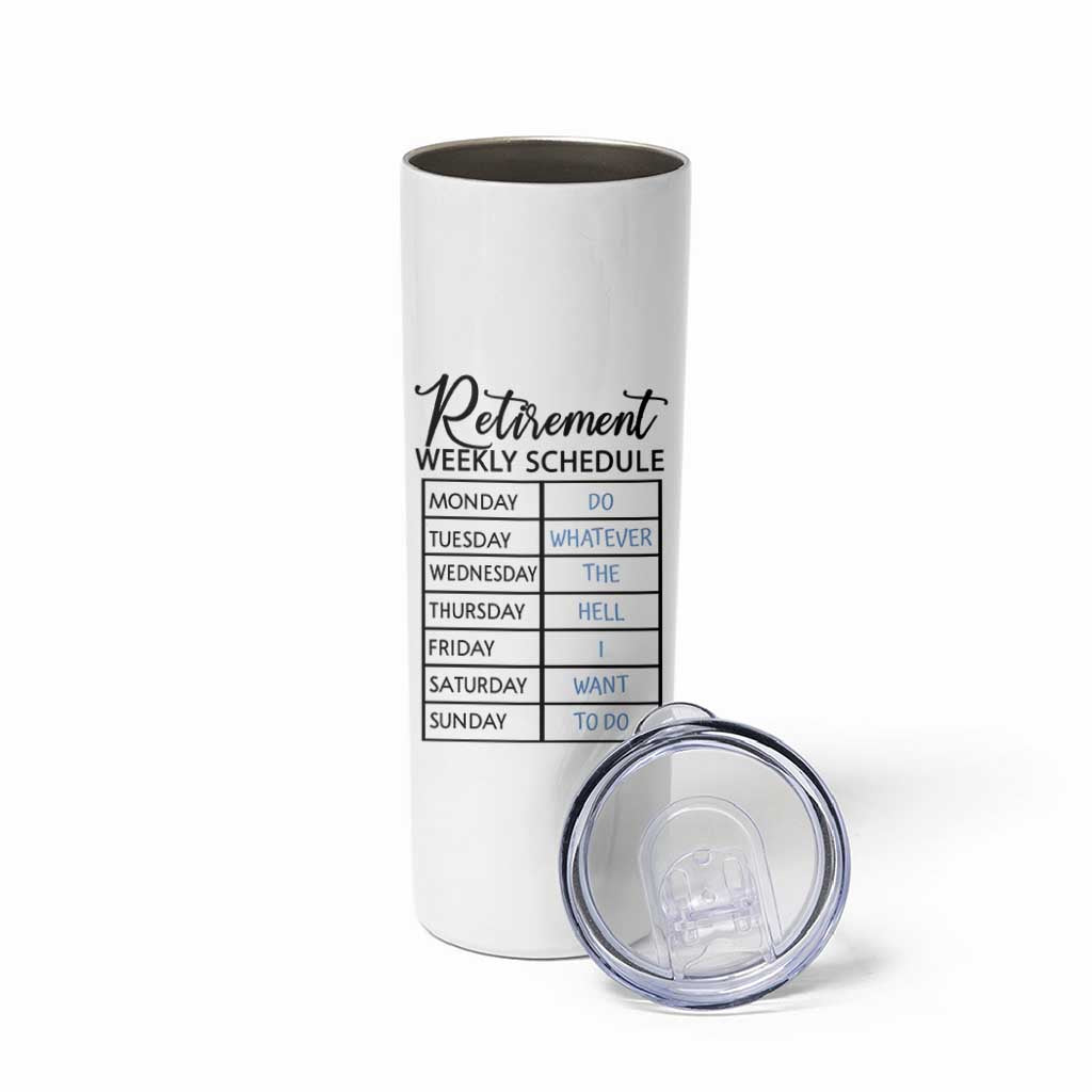 Funny Retirement Gifts Skinny Tumbler Retirement Weekly Schedule