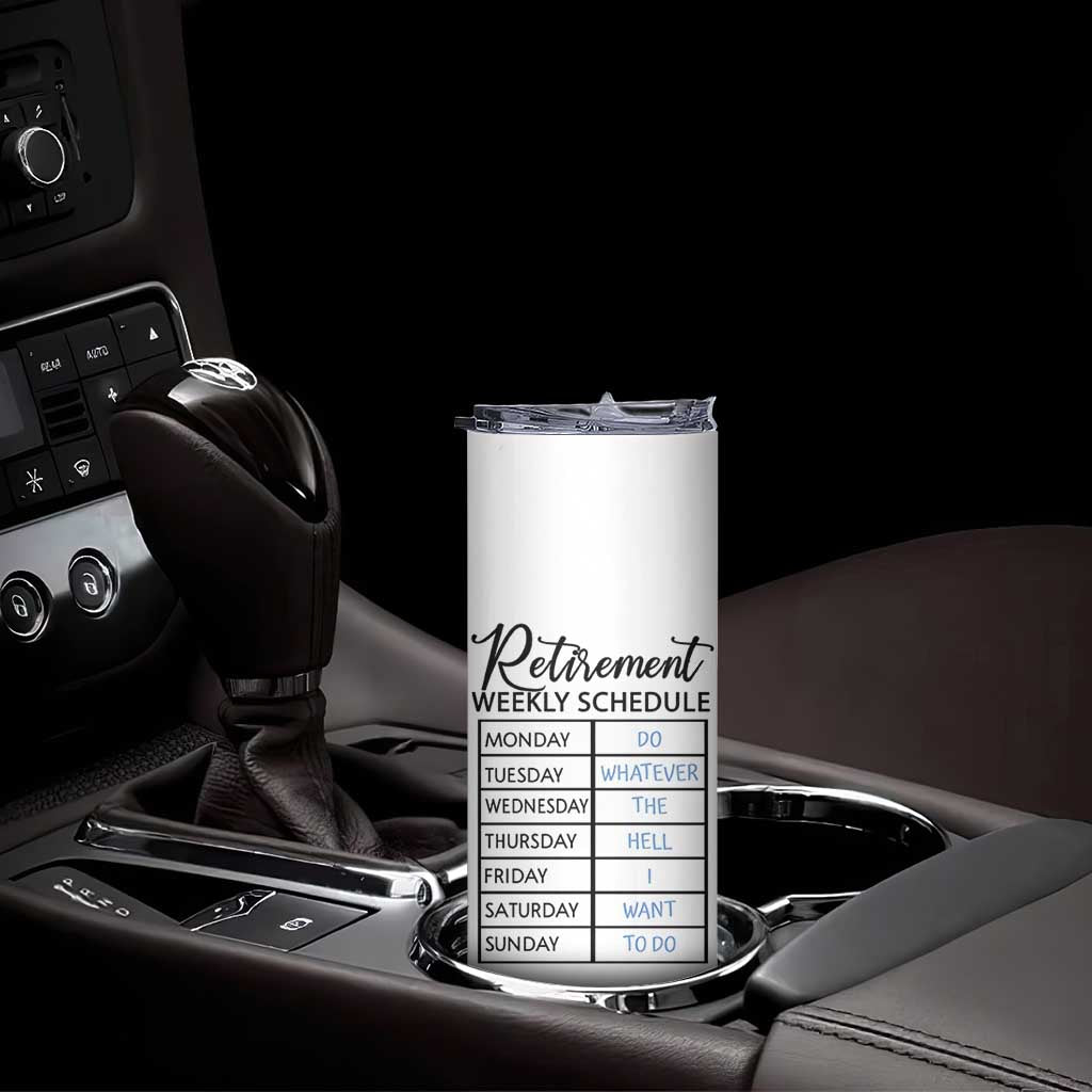 Funny Retirement Gifts Skinny Tumbler Retirement Weekly Schedule