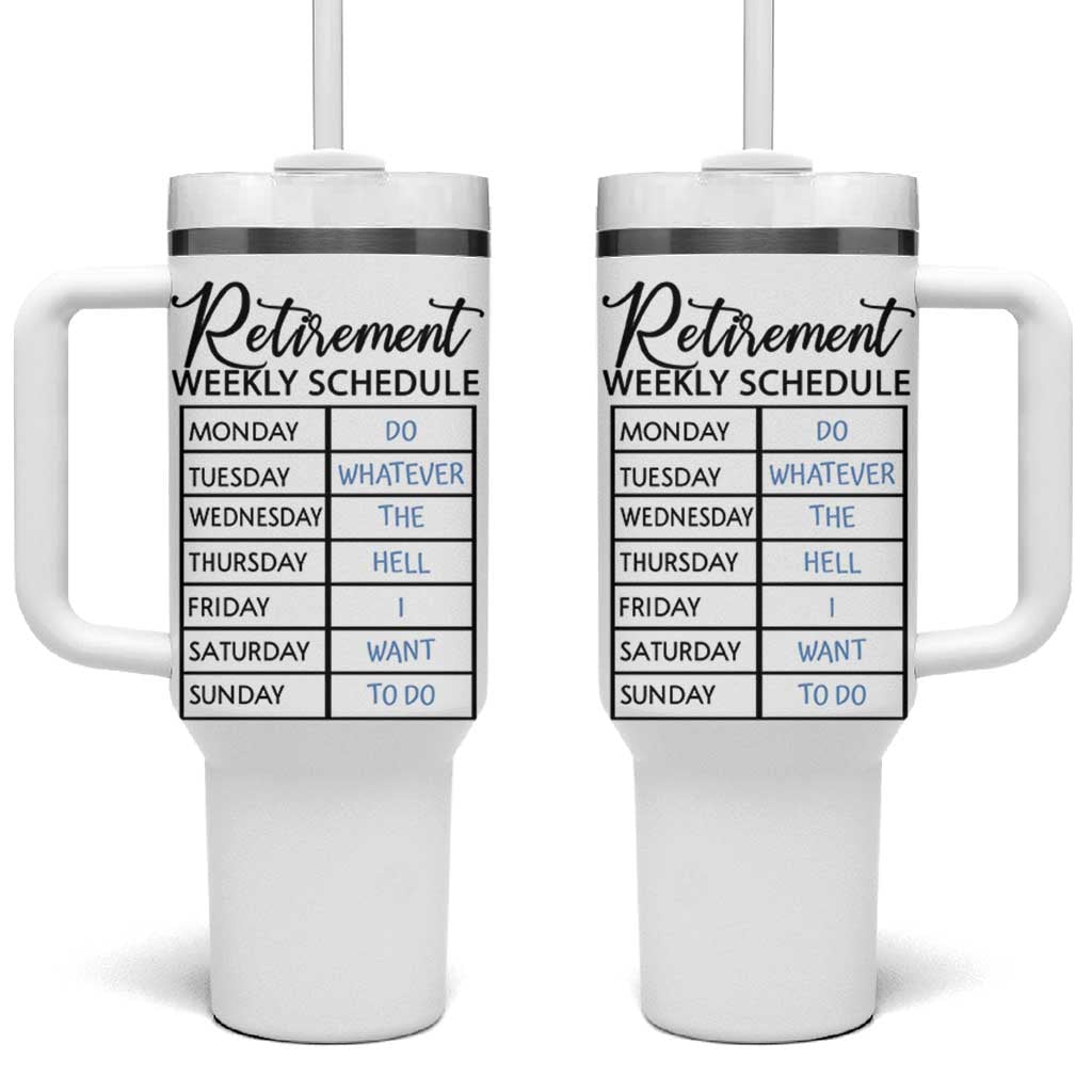 Funny Retirement Gifts Tumbler With Handle Retirement Weekly Schedule