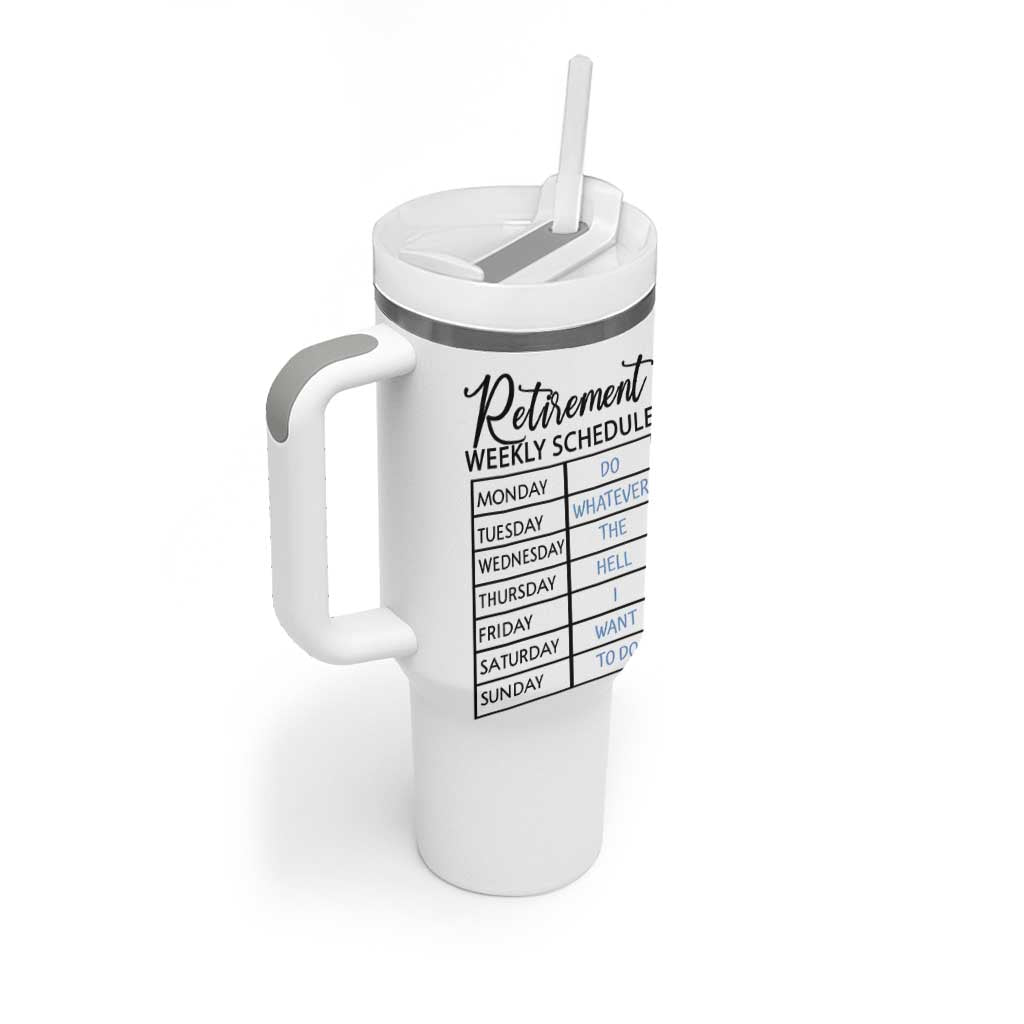 Funny Retirement Gifts Tumbler With Handle Retirement Weekly Schedule