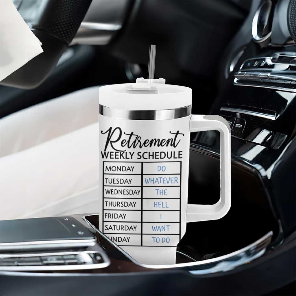 Funny Retirement Gifts Tumbler With Handle Retirement Weekly Schedule