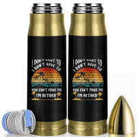Retirement Gift Bullet Tumbler Retro Funny You Cant Make Me Im Retired