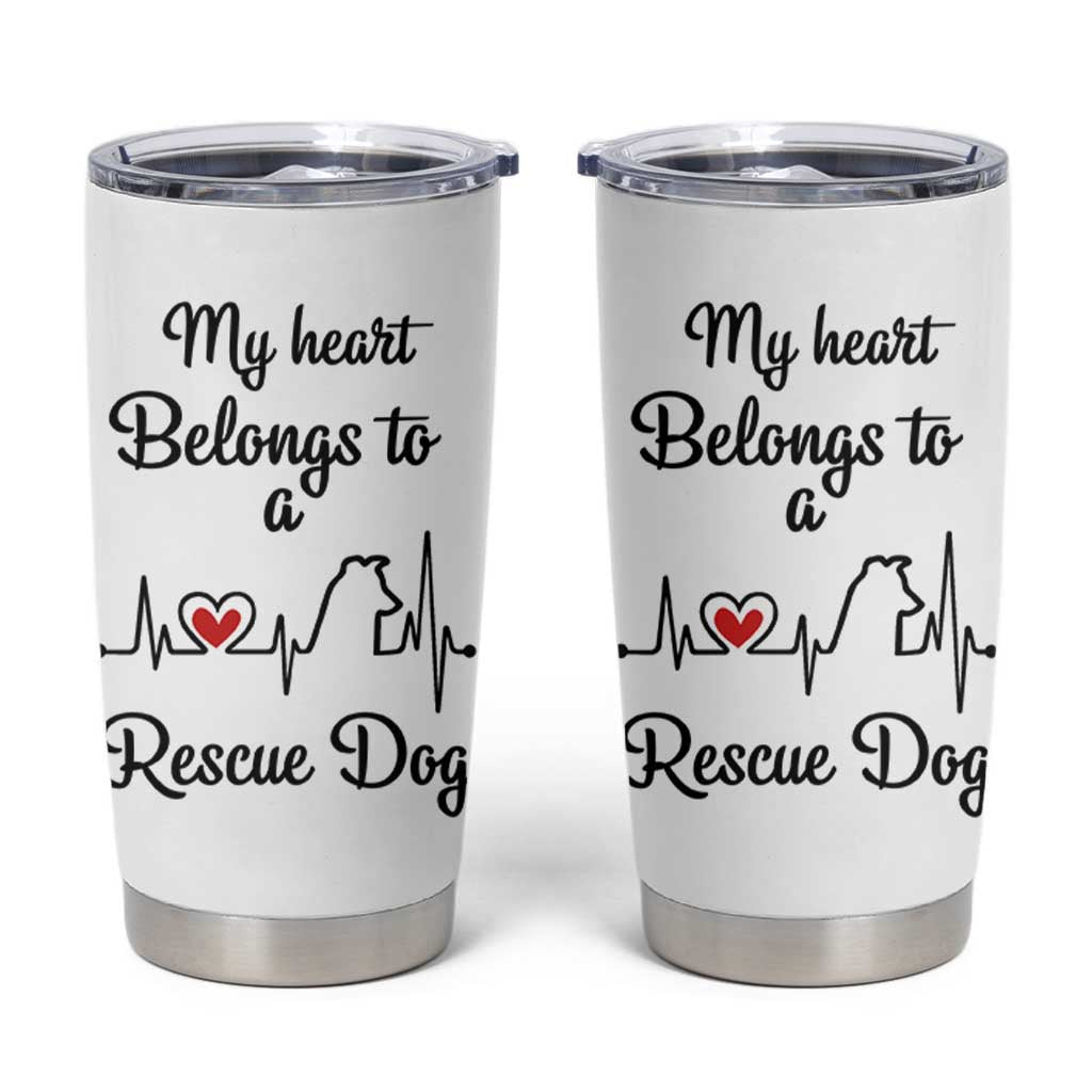 Rescue Dog Tumbler Cup Animal Adopt Foster Animal Shelter Volunteer Dog Lovers