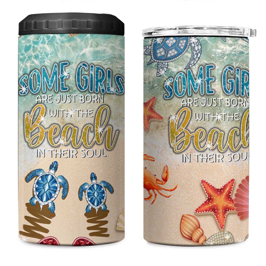 Beach Gifts For Women 4 in 1 Can Cooler Tumbler Some Girls Are Just Born With The Beach In Their Souls