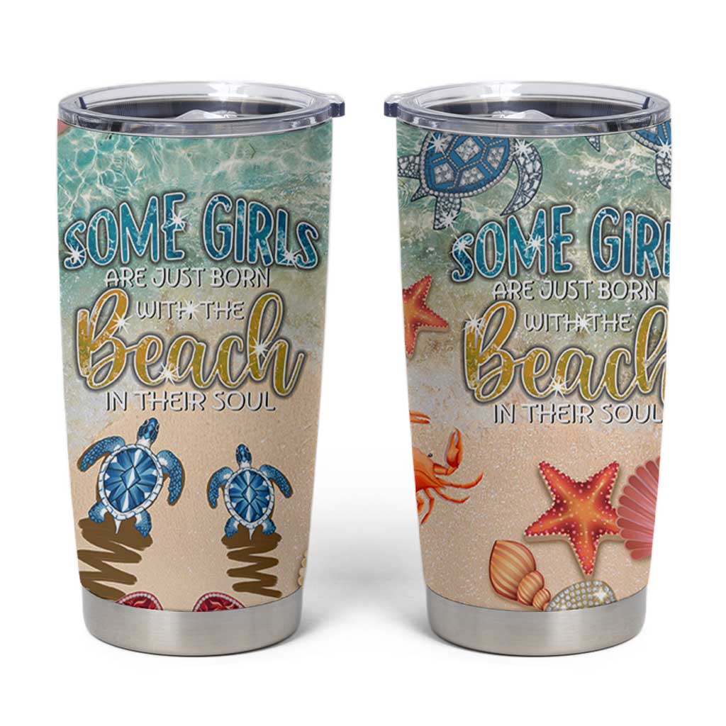 Beach Gifts For Women Tumbler Cup Some Girls Are Just Born With The Beach In Their Souls