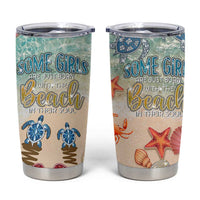 Beach Gifts For Women Tumbler Cup Some Girls Are Just Born With The Beach In Their Souls