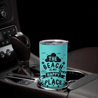 Beach Vacation Tumbler Cup The Beach Is My Happy Place Summer Holiday Gift