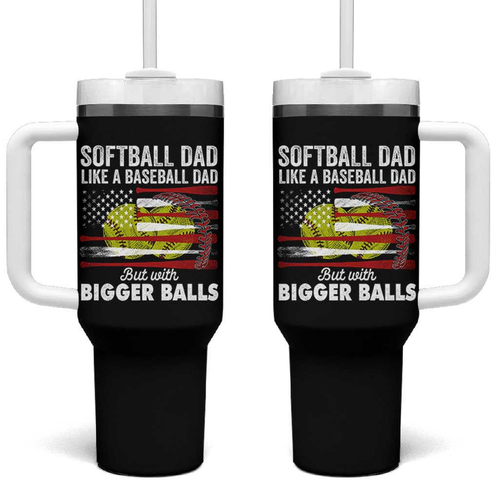 Softball Dad Gifts Tumbler With Handle Like A Baseball Dad But With Bigger Balls Funny Fathers Day