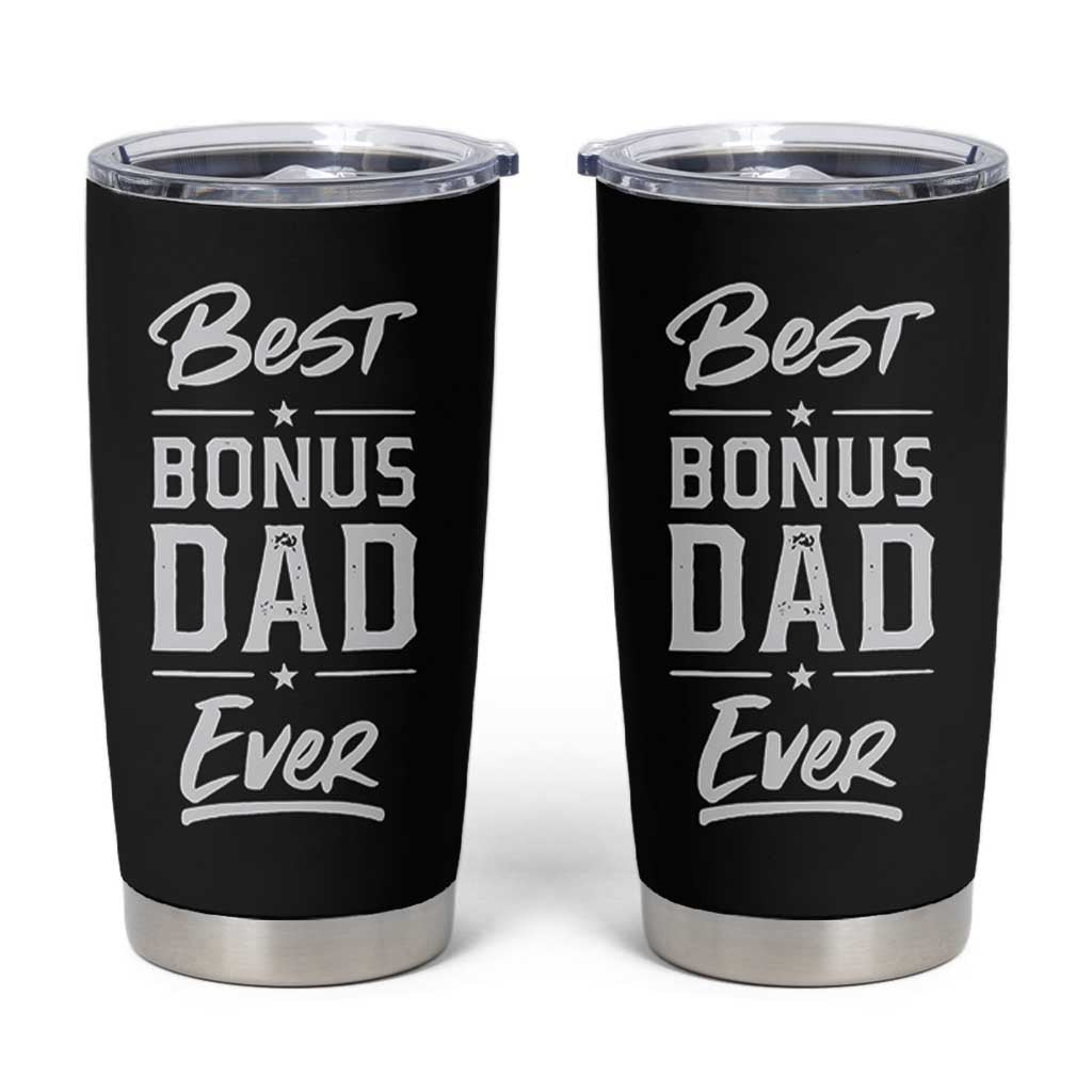 Best Bonus Dad Ever Tumbler Cup Stepdad Stepped Up Dads Daddy Fathers Day Presents - Wonder Print Shop