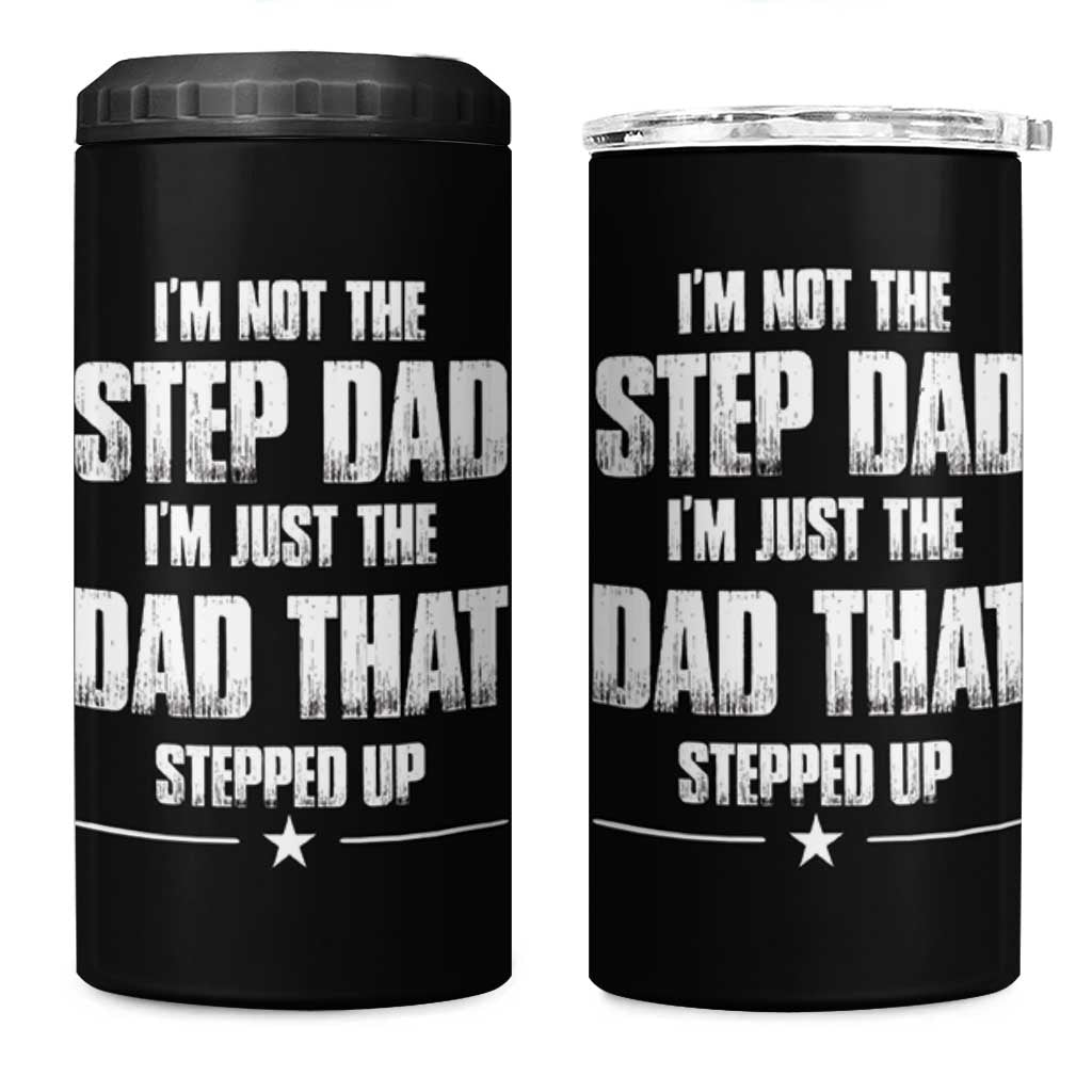 Bonus Dad Gifts 4 in 1 Can Cooler Tumbler Funny Not Step Dad Stepped Im Stepped Up Dads - Wonder Print Shop