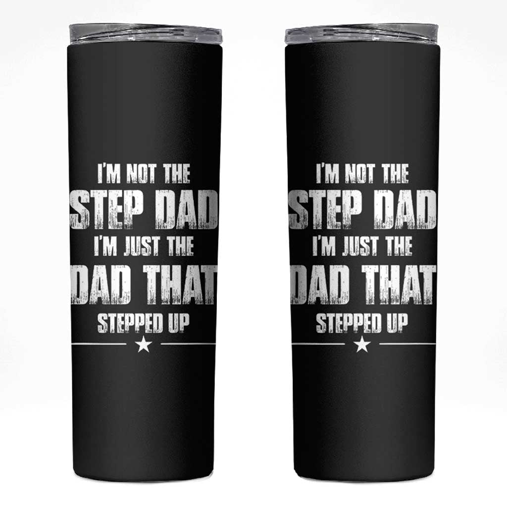 Bonus Dad Gifts Skinny Tumbler Funny Not Step Dad Stepped Im Stepped Up Dads - Wonder Print Shop