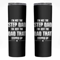 Bonus Dad Gifts Skinny Tumbler Funny Not Step Dad Stepped Im Stepped Up Dads - Wonder Print Shop