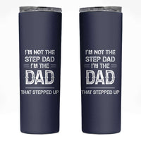 Bonus Dad Gifts Skinny Tumbler Funny Not Step Dad Im Stepped Up Dads TB10