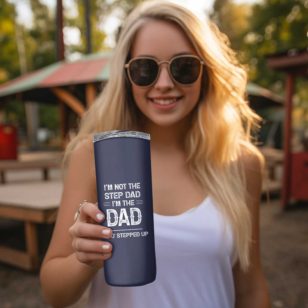 Bonus Dad Gifts Skinny Tumbler Funny Not Step Dad Im Stepped Up Dads TB10