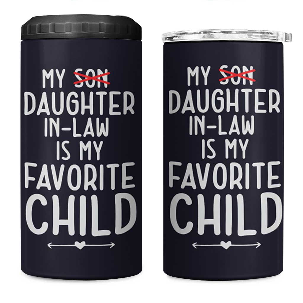 My Daughter In Law Is My Favorite Child 4 in 1 Can Cooler Tumbler Fathers Day