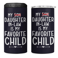 My Daughter In Law Is My Favorite Child 4 in 1 Can Cooler Tumbler Fathers Day