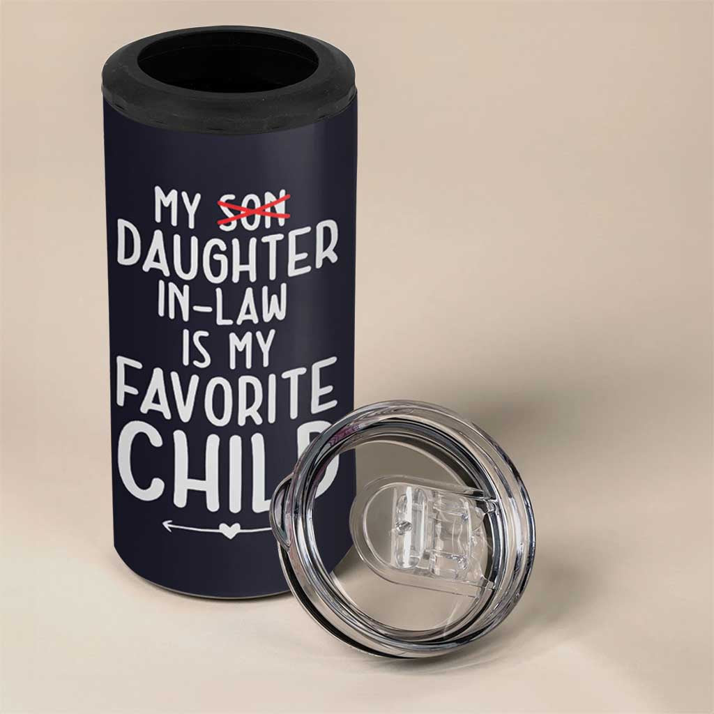 My Daughter In Law Is My Favorite Child 4 in 1 Can Cooler Tumbler Fathers Day