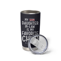 My Daughter In Law Is My Favorite Child Tumbler Cup Fathers Day