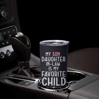 My Daughter In Law Is My Favorite Child Tumbler Cup Fathers Day