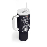 My Daughter In Law Is My Favorite Child Tumbler With Handle Fathers Day
