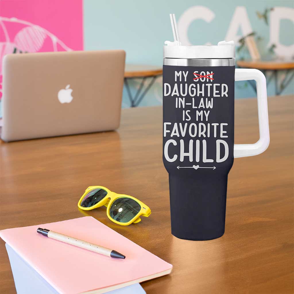 My Daughter In Law Is My Favorite Child Tumbler With Handle Fathers Day