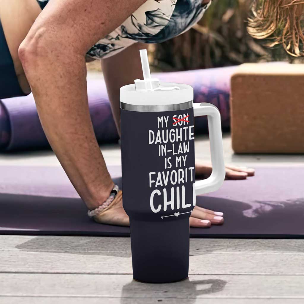 My Daughter In Law Is My Favorite Child Tumbler With Handle Fathers Day