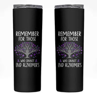Alzheimer's Awareness Skinny Tumbler Remember For Those Who Cannot Support Alzheimer