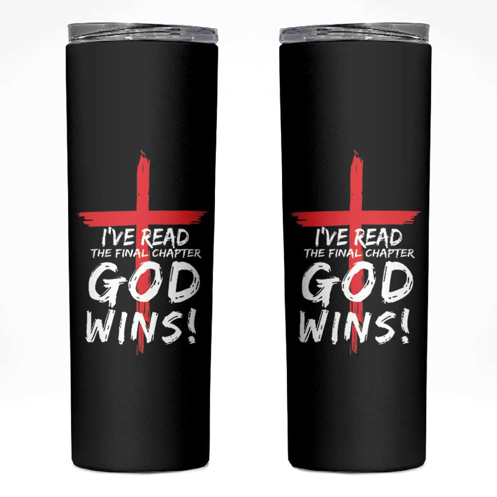 Christian Gifts Skinny Tumbler I've Read The Final Chapter God Wins Faith Cross