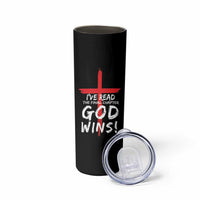 Christian Gifts Skinny Tumbler I've Read The Final Chapter God Wins Faith Cross