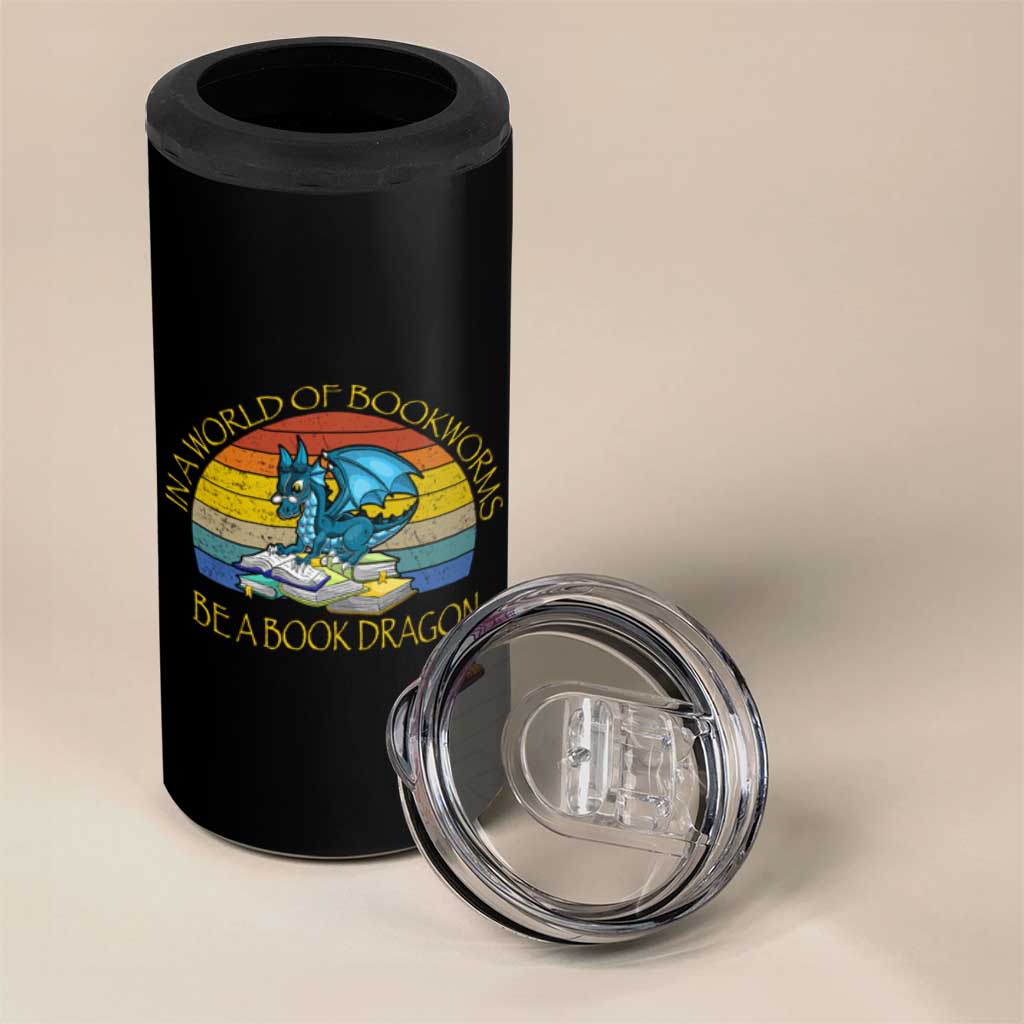 Dragons and Books Lovers Gifts 4 in 1 Can Cooler Tumbler Bookworm In A World Of Bookworms Be A Book Dragon Nerds - Wonder Print Shop
