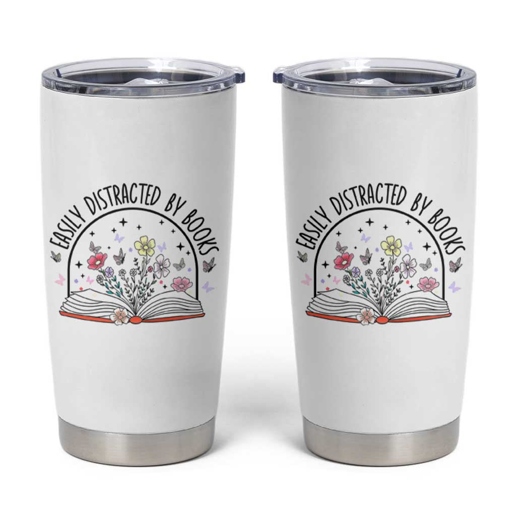 Book Lovers Gifts Tumbler Cup Easily Distracted By Books Nerds - Wonder Print Shop