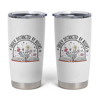 Book Lovers Gifts Tumbler Cup Easily Distracted By Books Nerds - Wonder Print Shop