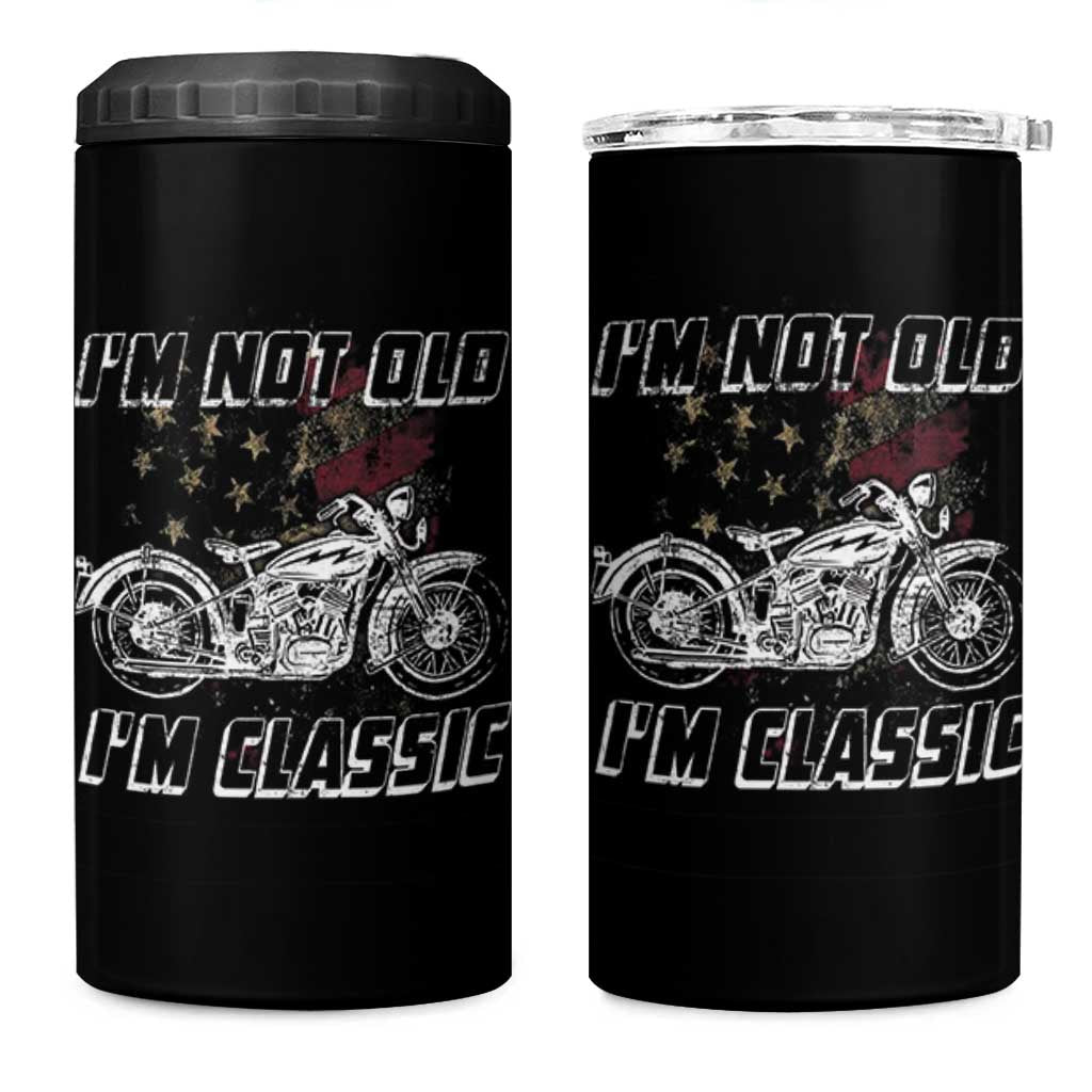 Funny Biker 4 in 1 Can Cooler Tumbler Im Not Old Im Classic Vintage Motorcycle USA Flag