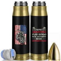 Real Grandpas Ride Motorcycles Bullet Tumbler Some Grandpas Play Bingon American Flag